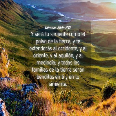 Picture 04 - Génesis 28:14 RVA - Y será tu simiente como el polvo de la tierra, y - Bible Verse Picture
