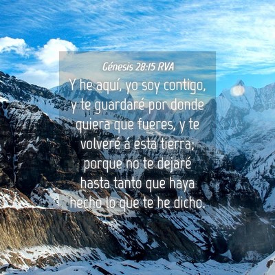 Picture 04 - Génesis 28:15 RVA - Y he aquí, yo soy contigo, y te guardaré por - Bible Verse Picture