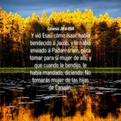Picture 04 - Génesis 28:6 RVA - Y vió Esaú cómo Isaac había bendecido á - Bible Verse Picture