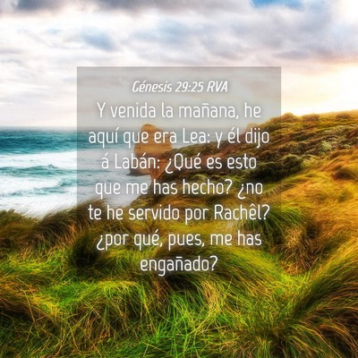 Picture 04 - Génesis 29:25 RVA - Y venida la mañana, he aquí que era Lea: y él - Bible Verse Picture