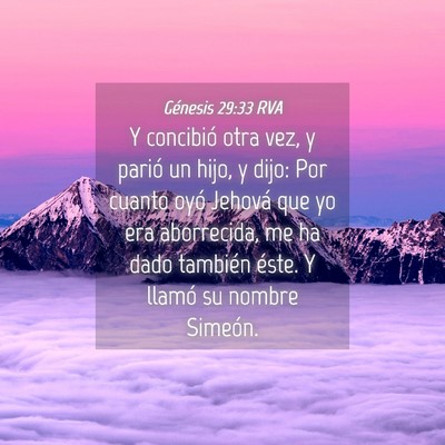 Picture 04 - Génesis 29:33 RVA - Y concibió otra vez, y parió un hijo, y dijo: - Bible Verse Picture