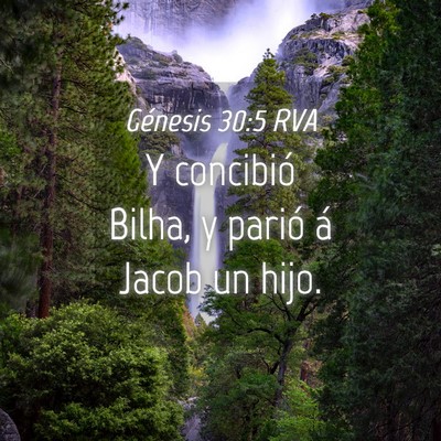 Picture 04 - Génesis 30:5 RVA - Y concibió Bilha, y parió á Jacob un - Bible Verse Picture