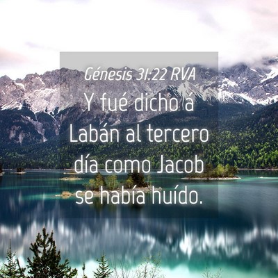 Picture 04 - Génesis 31:22 RVA - Y fué dicho á Labán al tercero día como Jacob - Bible Verse Picture