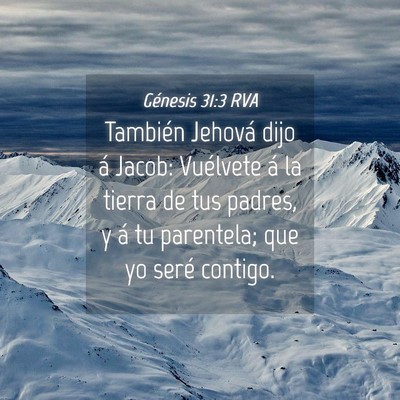 Picture 04 - Génesis 31:3 RVA - También Jehová dijo á Jacob: Vuélvete á la - Bible Verse Picture