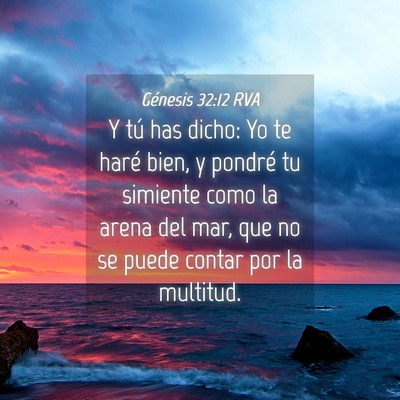 Picture 04 - Génesis 32:12 RVA - Y tú has dicho: Yo te haré bien, y pondré tu - Bible Verse Picture
