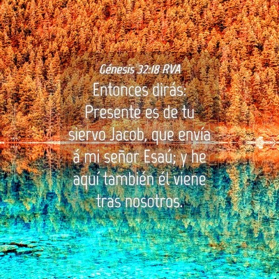 Picture 04 - Génesis 32:18 RVA - Entonces dirás: Presente es de tu siervo Jacob, - Bible Verse Picture
