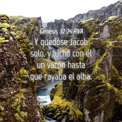 Picture 04 - Génesis 32:24 RVA - Y quedóse Jacob solo, y luchó con él un varón - Bible Verse Picture