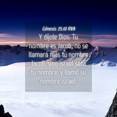 Picture 04 - Génesis 35:10 RVA - Y díjole Dios: Tu nombre es Jacob; no se - Bible Verse Picture