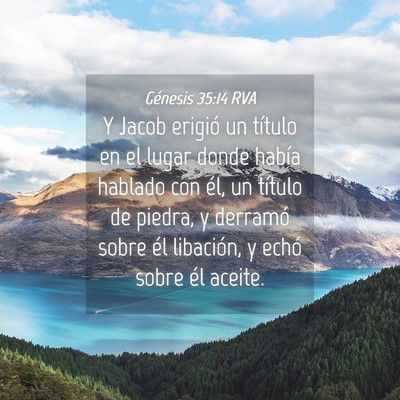 Picture 04 - Génesis 35:14 RVA - Y Jacob erigió un título en el lugar donde - Bible Verse Picture