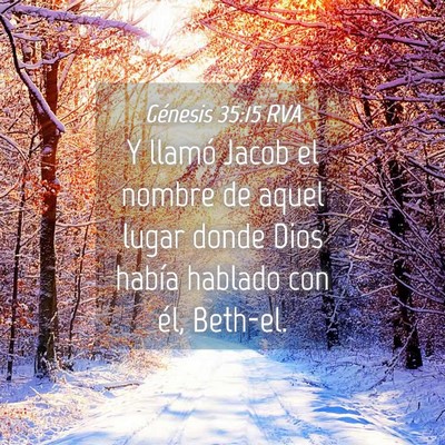 Picture 04 - Génesis 35:15 RVA - Y llamó Jacob el nombre de aquel lugar donde - Bible Verse Picture