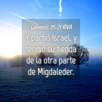 Picture 04 - Génesis 35:21 RVA - Y partió Israel, y tendió su tienda de la otra - Bible Verse Picture