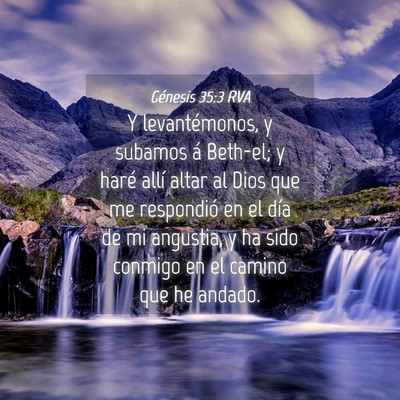 Picture 04 - Génesis 35:3 RVA - Y levantémonos, y subamos á Beth-el; y haré - Bible Verse Picture
