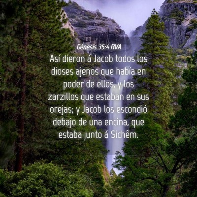 Picture 04 - Génesis 35:4 RVA - Así dieron á Jacob todos los dioses ajenos que - Bible Verse Picture