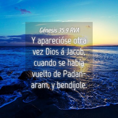 Picture 04 - Génesis 35:9 RVA - Y aparecióse otra vez Dios á Jacob, cuando se - Bible Verse Picture