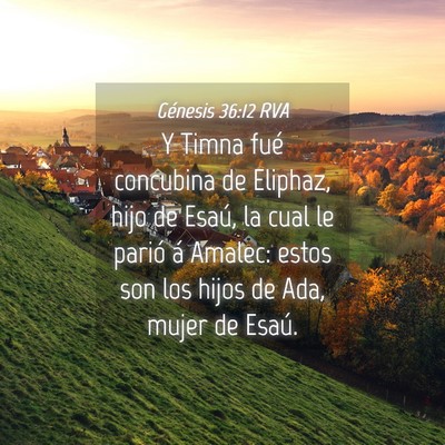 Picture 04 - Génesis 36:12 RVA - Y Timna fué concubina de Eliphaz, hijo de Esaú, - Bible Verse Picture
