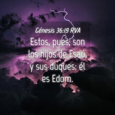 Picture 04 - Génesis 36:19 RVA - Estos, pues, son los hijos de Esaú, y sus - Bible Verse Picture