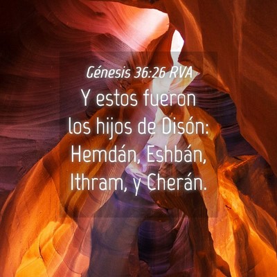 Picture 04 - Génesis 36:26 RVA - Y estos fueron los hijos de Disón: Hemdán, - Bible Verse Picture