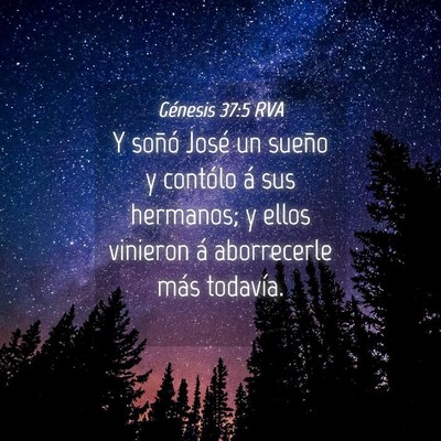 Picture 04 - Génesis 37:5 RVA - Y soñó José un sueño y contólo á sus - Bible Verse Picture