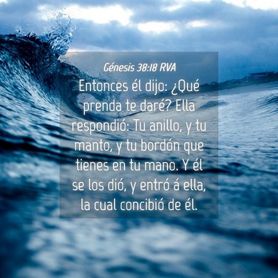 Picture 04 - Génesis 38:18 RVA - Entonces él dijo: ¿Qué prenda te daré? Ella - Bible Verse Picture