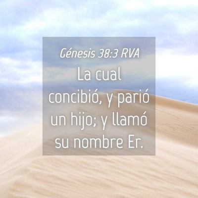 Picture 04 - Génesis 38:3 RVA - La cual concibió, y parió un hijo; y llamó su - Bible Verse Picture