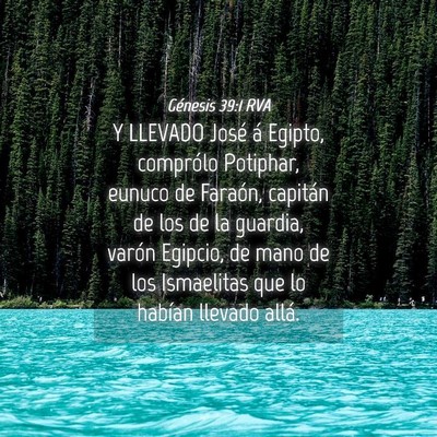 Picture 04 - Génesis 39:1 RVA - Y LLEVADO José á Egipto, comprólo Potiphar, - Bible Verse Picture