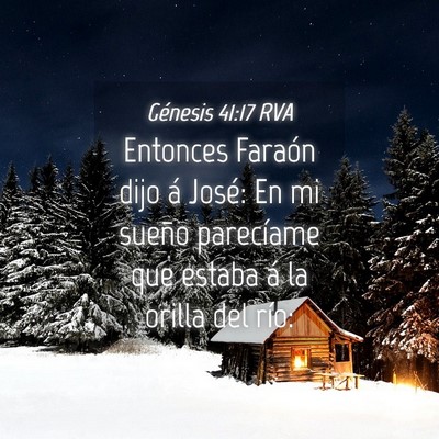 Picture 04 - Génesis 41:17 RVA - Entonces Faraón dijo á José: En mi sueño - Bible Verse Picture