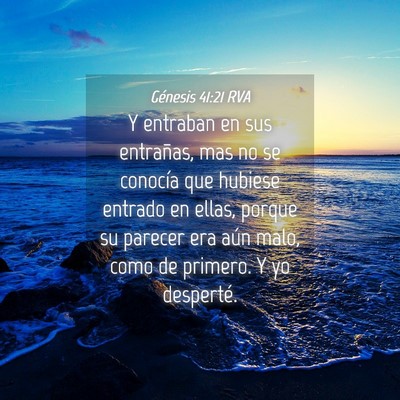 Picture 04 - Génesis 41:21 RVA - Y entraban en sus entrañas, mas no se conocía - Bible Verse Picture