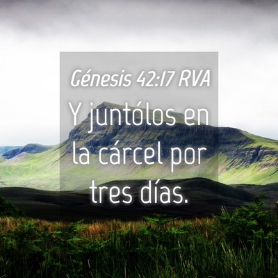 Picture 04 - Génesis 42:17 RVA - Y juntólos en la cárcel por tres - Bible Verse Picture