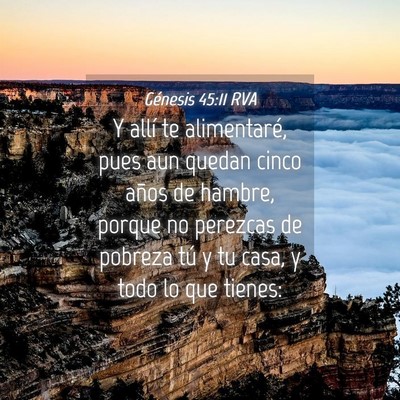 Picture 04 - Génesis 45:11 RVA - Y allí te alimentaré, pues aun quedan cinco - Bible Verse Picture