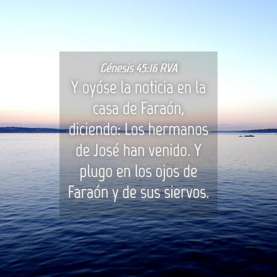 Picture 04 - Génesis 45:16 RVA - Y oyóse la noticia en la casa de Faraón, - Bible Verse Picture