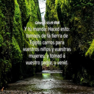Picture 04 - Génesis 45:19 RVA - Y tú manda: Haced esto: tomaos de la tierra de - Bible Verse Picture