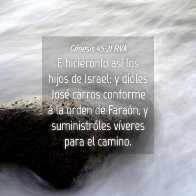 Picture 04 - Génesis 45:21 RVA - E hiciéronlo así los hijos de Israel: y dióles - Bible Verse Picture