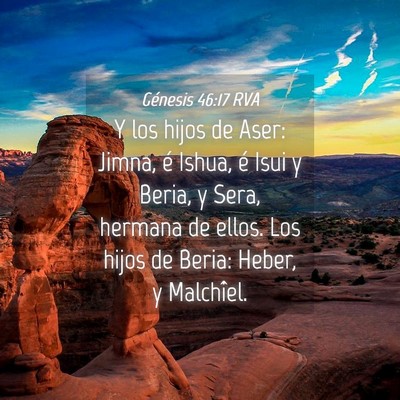 Picture 04 - Génesis 46:17 RVA - Y los hijos de Aser: Jimna, é Ishua, é Isui y - Bible Verse Picture