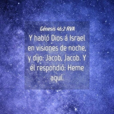 Picture 04 - Génesis 46:2 RVA - Y habló Dios á Israel en visiones de noche, y - Bible Verse Picture