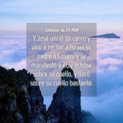 Picture 04 - Génesis 46:29 RVA - Y José unció su carro y vino á recibir á - Bible Verse Picture