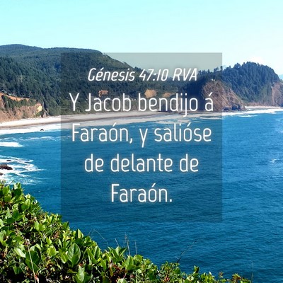 Picture 04 - Génesis 47:10 RVA - Y Jacob bendijo á Faraón, y salióse de delante - Bible Verse Picture