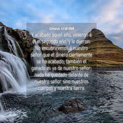 Picture 04 - Génesis 47:18 RVA - Y acabado aquel año, vinieron á él el segundo - Bible Verse Picture