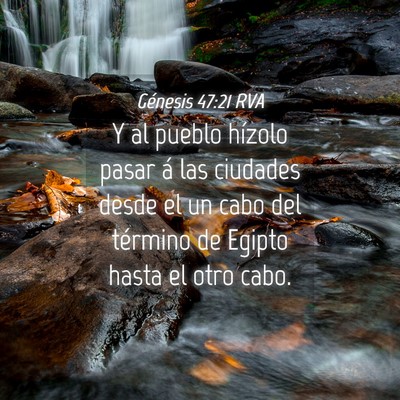Picture 04 - Génesis 47:21 RVA - Y al pueblo hízolo pasar á las ciudades desde - Bible Verse Picture