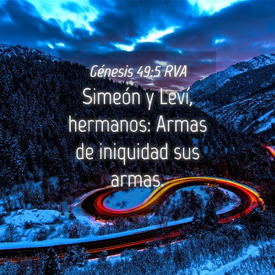 Picture 04 - Génesis 49:5 RVA - Simeón y Leví, hermanos: Armas de iniquidad sus - Bible Verse Picture
