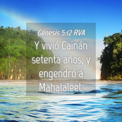 Picture 04 - Génesis 5:12 RVA - Y vivió Cainán setenta años, y engendró á - Bible Verse Picture
