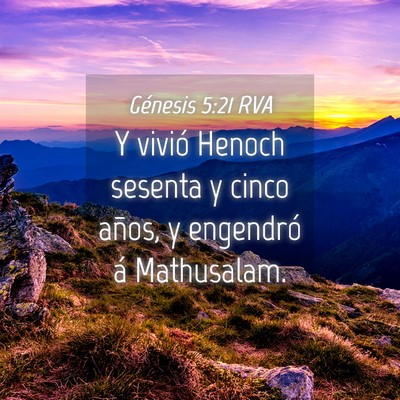 Picture 04 - Génesis 5:21 RVA - Y vivió Henoch sesenta y cinco años, y - Bible Verse Picture