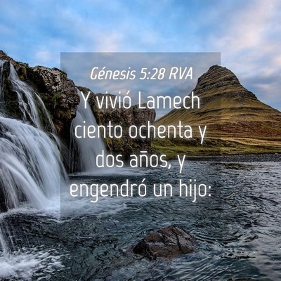 Picture 04 - Génesis 5:28 RVA - Y vivió Lamech ciento ochenta y dos años, y - Bible Verse Picture