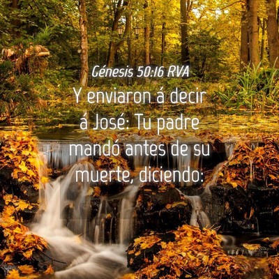Picture 04 - Génesis 50:16 RVA - Y enviaron á decir á José: Tu padre mandó - Bible Verse Picture