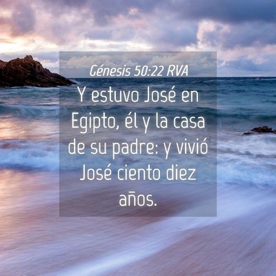 Picture 04 - Génesis 50:22 RVA - Y estuvo José en Egipto, él y la casa de su - Bible Verse Picture