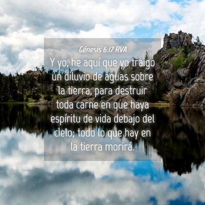 Picture 04 - Génesis 6:17 RVA - Y yo, he aquí que yo traigo un diluvio de aguas - Bible Verse Picture