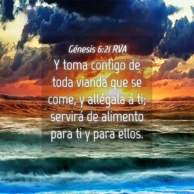 Picture 04 - Génesis 6:21 RVA - Y toma contigo de toda vianda que se come, y - Bible Verse Picture