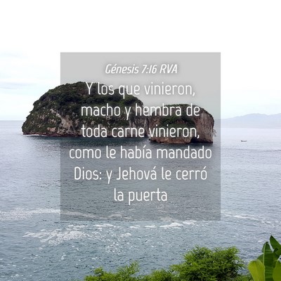 Picture 04 - Génesis 7:16 RVA - Y los que vinieron, macho y hembra de toda carne - Bible Verse Picture
