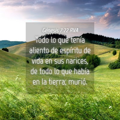 Picture 04 - Génesis 7:22 RVA - Todo lo que tenía aliento de espíritu de vida - Bible Verse Picture