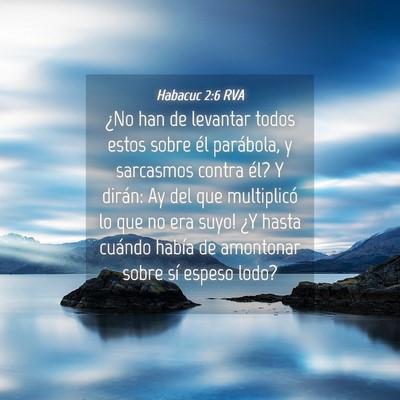 Picture 04 - Habacuc 2:6 RVA - ¿No han de levantar todos estos sobre él - Bible Verse Picture