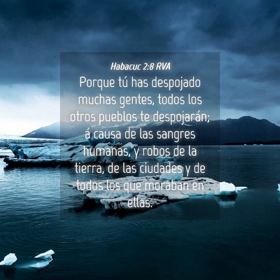 Picture 04 - Habacuc 2:8 RVA - Porque tú has despojado muchas gentes, todos los - Bible Verse Picture